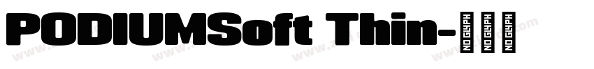 PODIUMSoft Thin字体转换